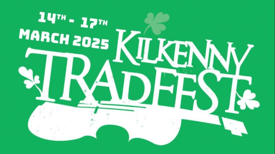 Kilkenny Tradfest 2025