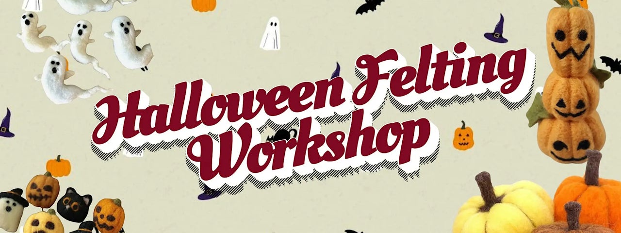 Halloween Felting Workshop