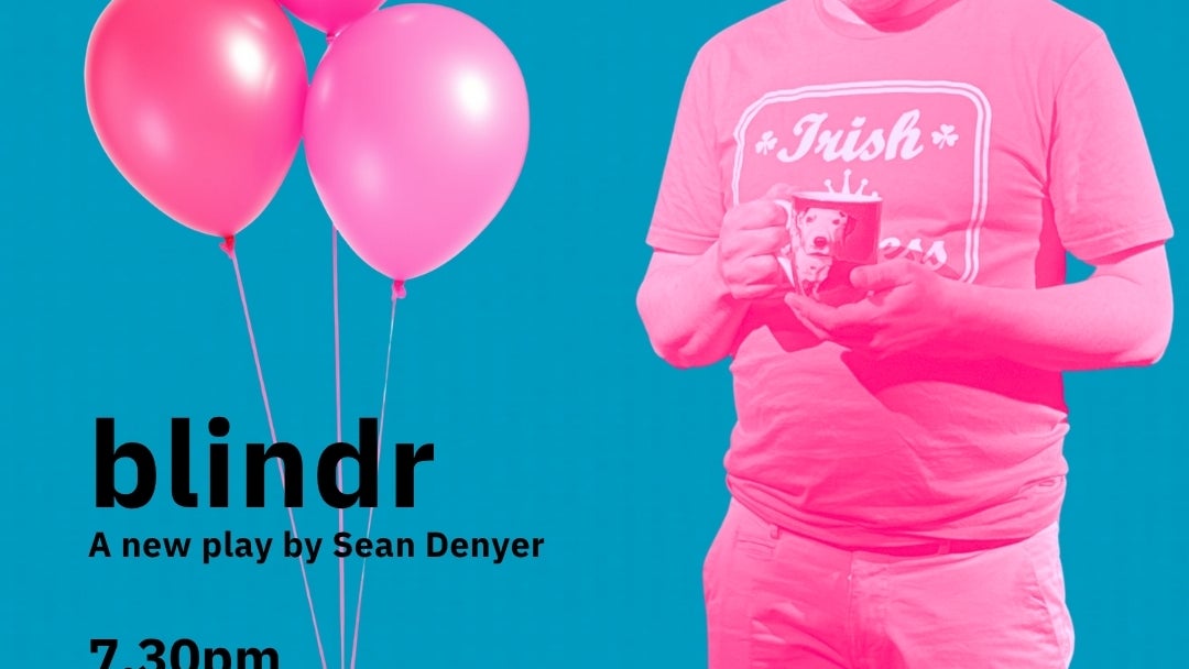 Poster for production of Blindr with man holding a cup of tea with eyes obscured by dark, horizontal lines, beside 3 balloons.