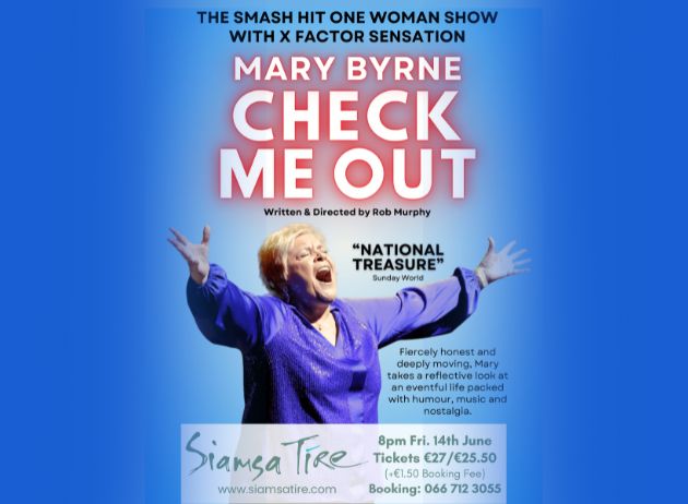 X Factor Star Mary Byrne presents 'Check me out', an evening of songs and stories.