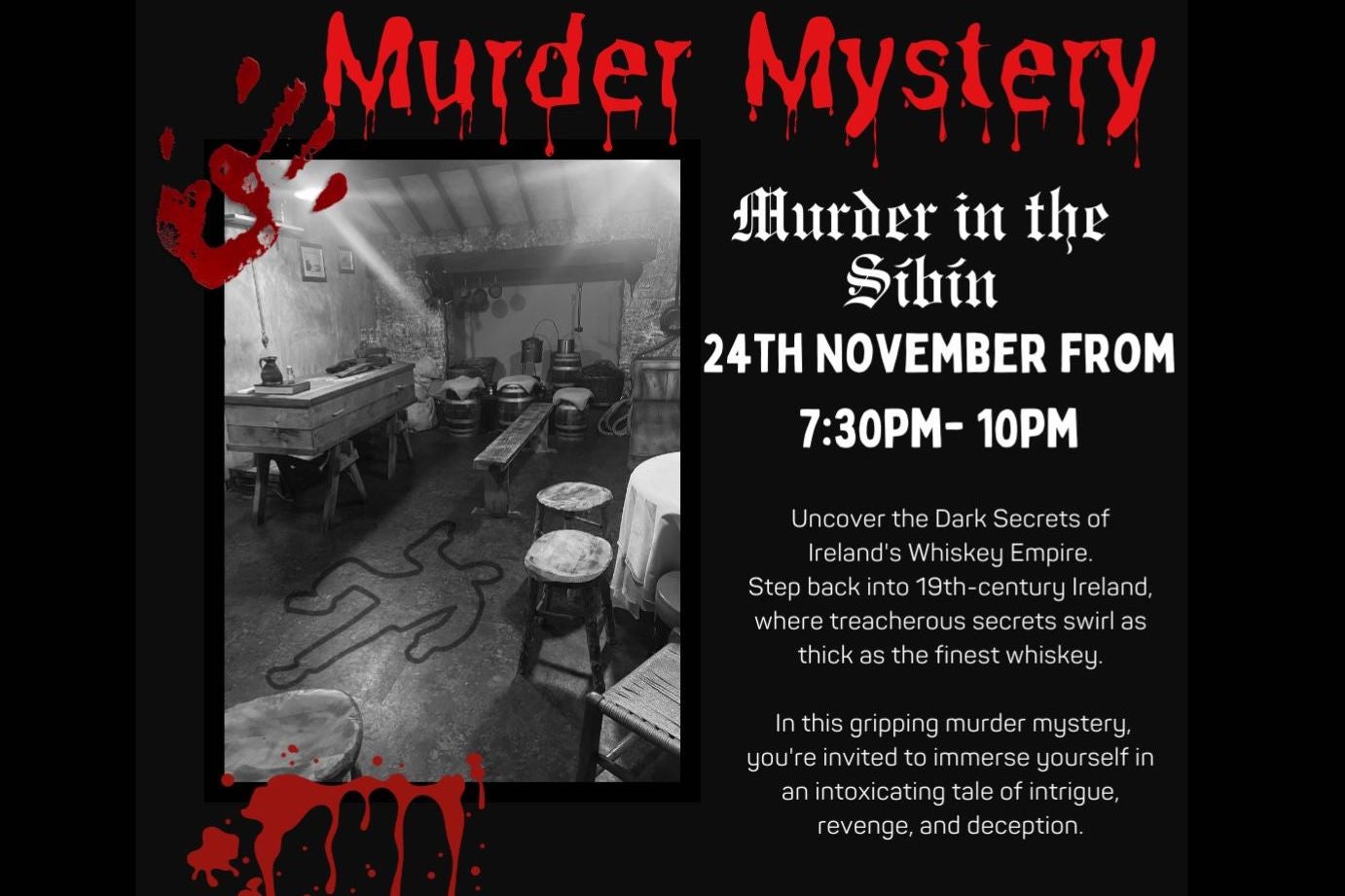 Black background with title in red, dripping blood style writing, event text in white and a black and white photo of a cellar type room with stools and tables and the dark outline of a body on the floor.