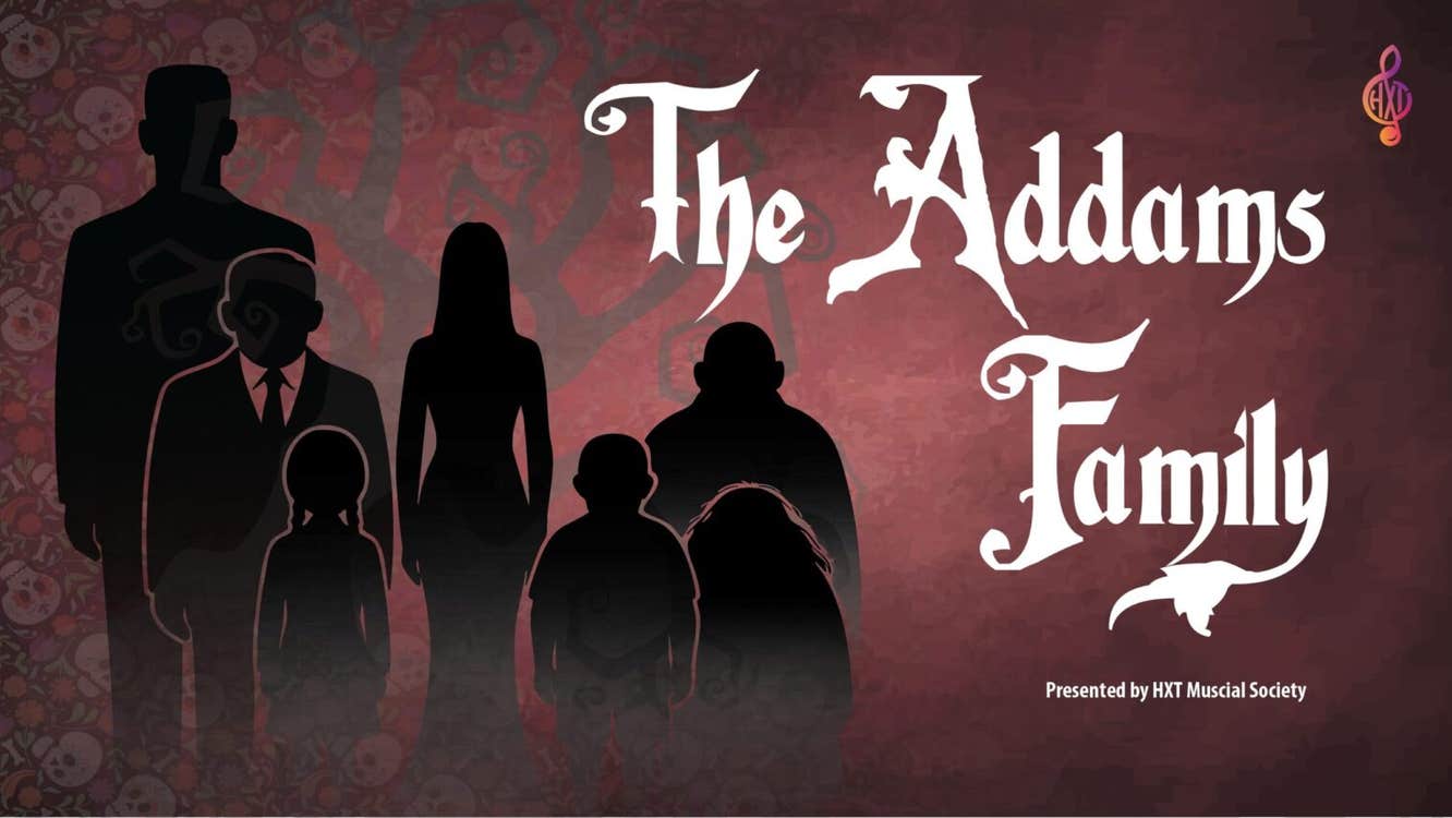 The Addams Family HXT Musical Society