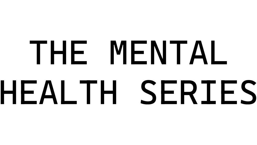 The Mental Health Series NOH
