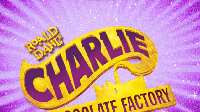 Charlie and the Chocolate Factory, The Musical