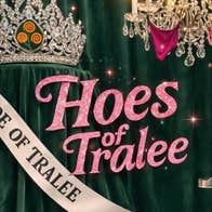 The Wild Geeze presents The Hoes of Tralee