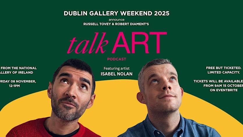 TALK ART podcast with Isabel Nolan live at National Gallery Ireland