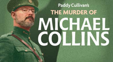 Historical Entertainer Paddy Cullivan with The Murder of Michael Collins