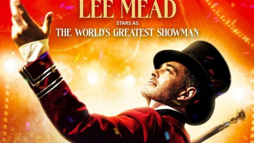 Lee Mead stars as the world's greatest showman, Barnum