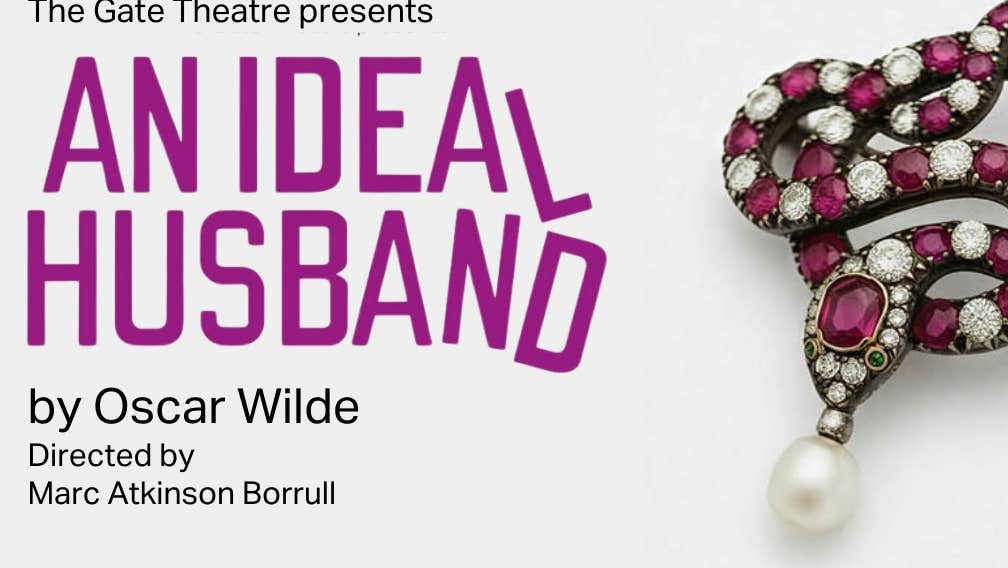 An Ideal Husband by Oscar Wilde at the Gate Theatre