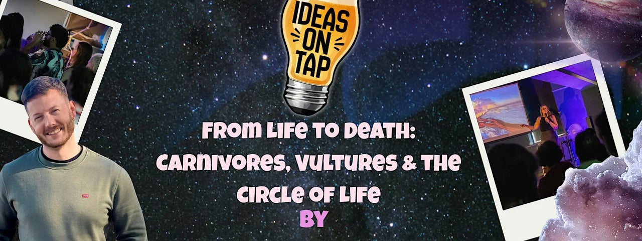 From Life to Death - Ideas On Tap