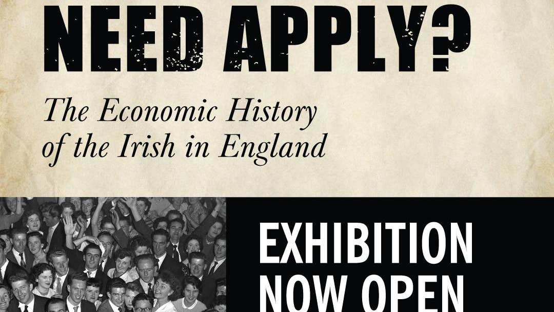 No Irish Need Apply? highlights the extraordinary contribution Irish women and men have made to the English economy and wider society, through their hard work, vibrant culture, and political activism.