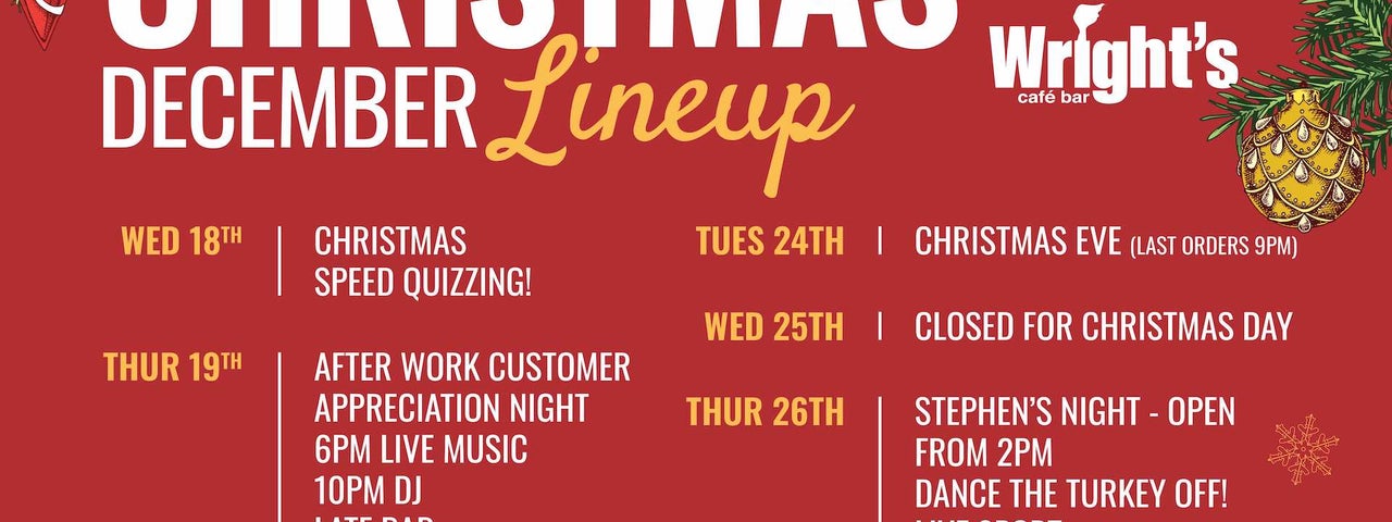Christmas Lineup at Wrights Cafe Bar