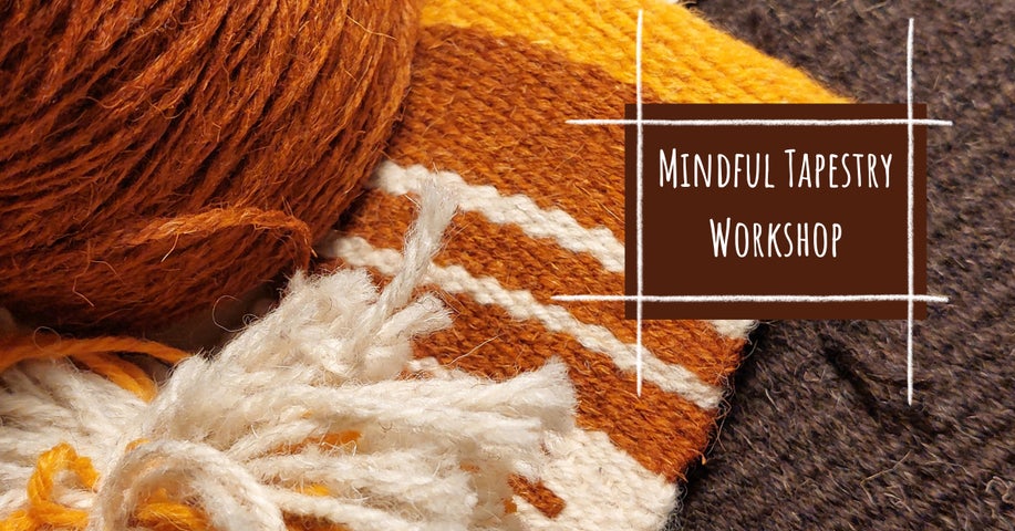 Mindful Tapestry Workshop, Sat, 22 Feb, 2025. n this intimate workshop, you'll learn the basics of tapestry weaving while creating your own beautiful small piece of textile art