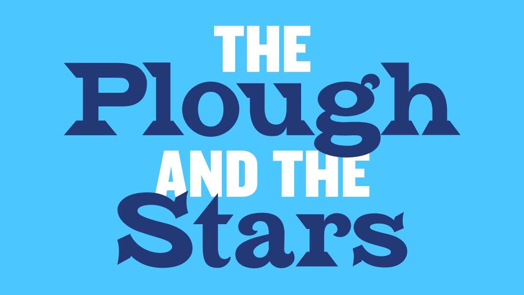 The Plough and The Stars by Sean O'Casey