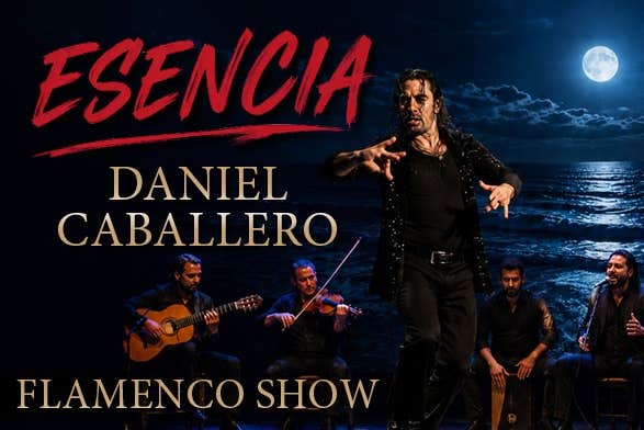 ESENCIA - Daniel Caballera Flamenco Show