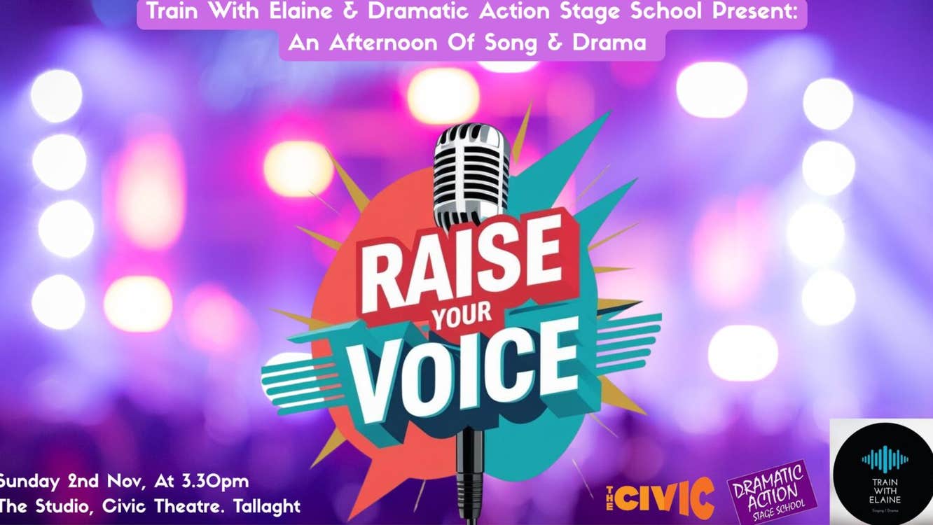 Raise Your Voice- Elaine Gallagher and Dramatic Action