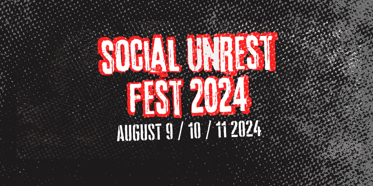 SOCIAL UNREST FEST, a 3-day Punk Festival.