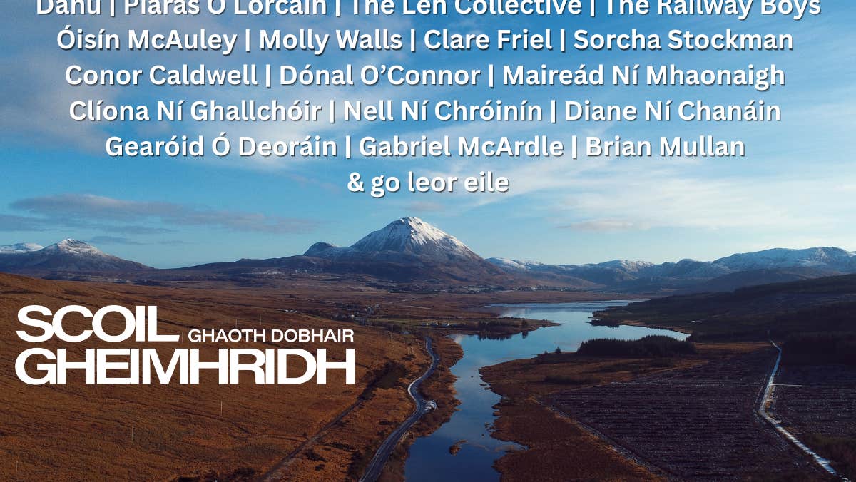 Scoil Gheimhridh Ghaoth Dobhair 2026 featuring Danú, Mairéad Ní Mhaonaigh, Piaras Ó Lorcáin and leading traditional Irish musicians, celebrating music, song and culture in Donegal from 27 December to 1 January.