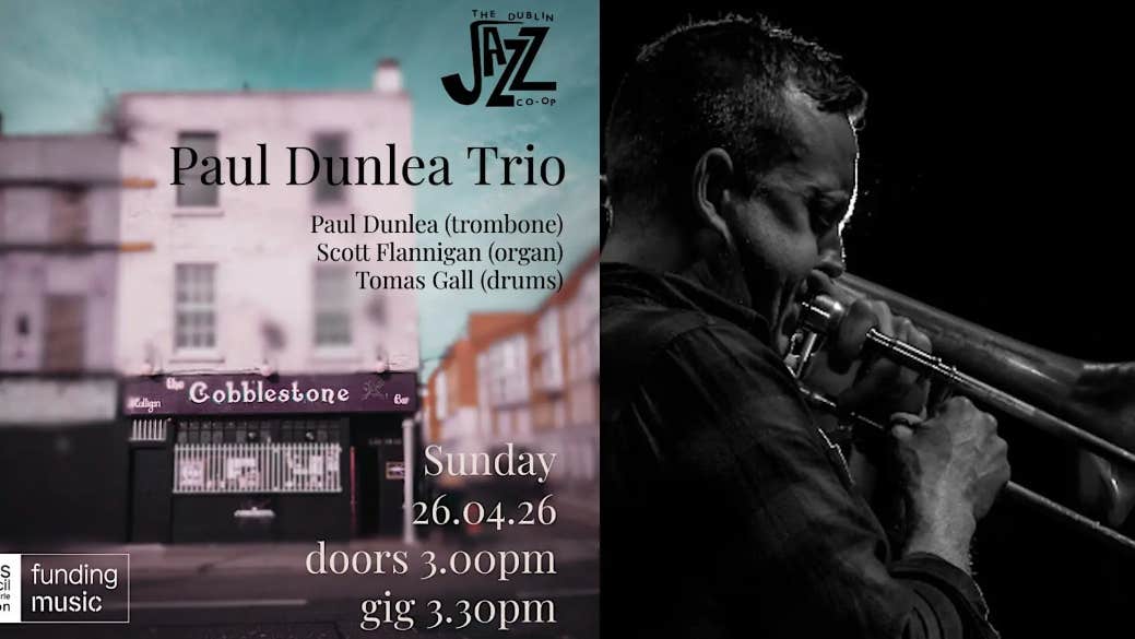 Dublin Jazz Co-op; Paul Dunlea Trio, dark photo of a man playing a trombone