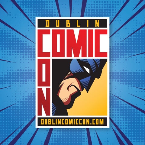 Dublin Comic Con is a part of Comic Con Ireland Ltd's range of Pop Culture Events.