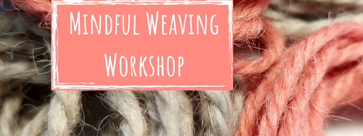 Mindful Weaving, Saturday 27 September - close up view of strands of wool in 2 different colours.