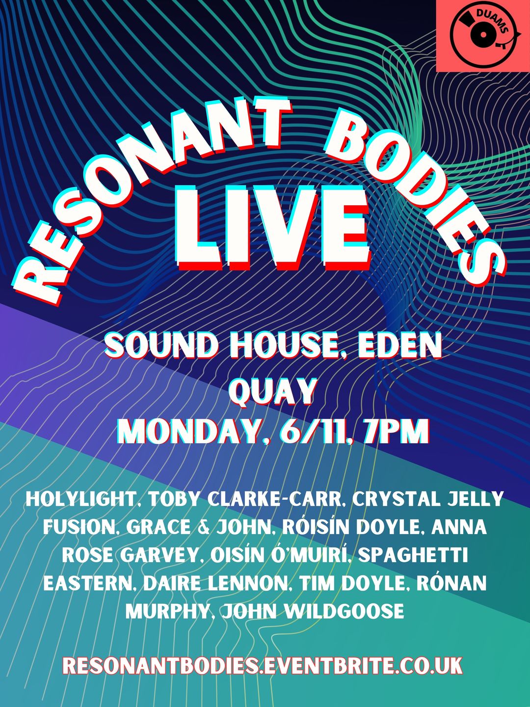 Resonant Bodies LIVE poster detailing the date, time and venue of this live music event, along with a full list of performing acts.