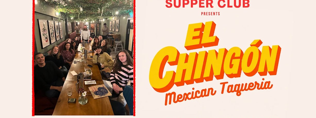 Dublin Supper Club: El Chingón (For One Day Only)