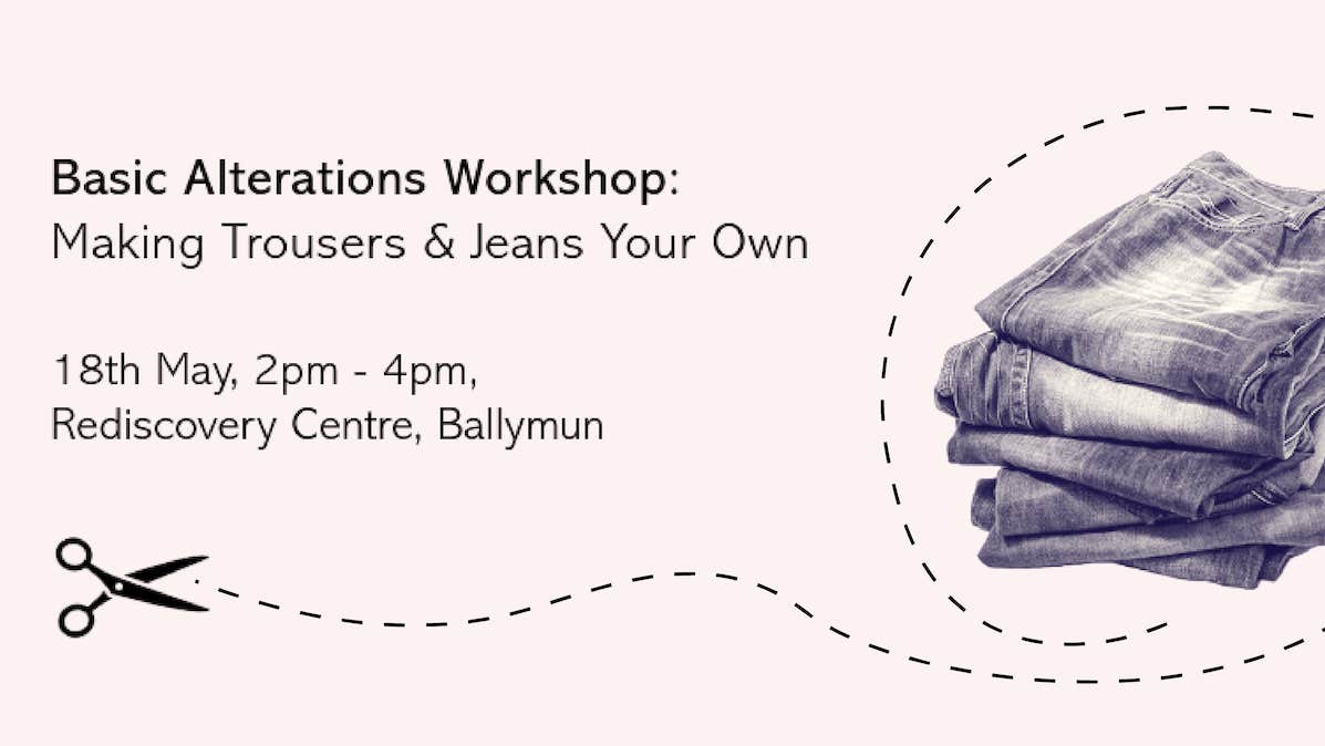 Basic Alterations Making Trousers & Jeans Your Own