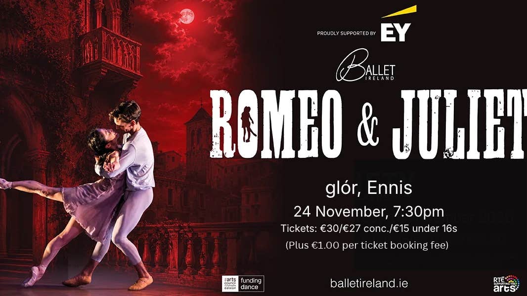 Ballet Ireland's Romeo & Juliet: Prokofiev's score, Shakespeare's love story, live on stage. Touring nationwide 30 Oct to 19 Dec.