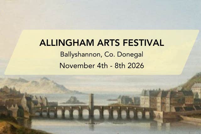 Allingham Arts Festival 2026, Ballyshannon, Donegal