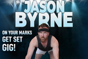 Jason Byrne - On Your Marks, Get Set... Gig!