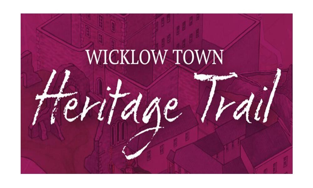 Wicklow Town Heritage Trail written in white text on a dark purple background with faint image of old buildings.