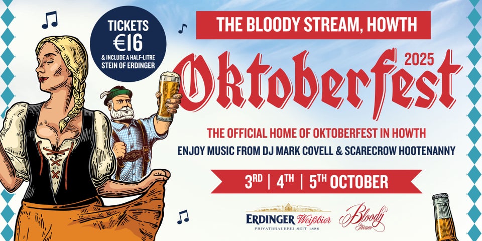 Oktoberfest at The Bloody Stream – Expect Live music, Bavarian Decor, Steins of German Beer & traditional Bratwurst & Pretzels!