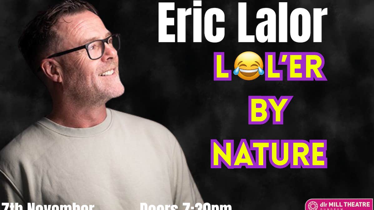 This image shows Eric Lalor showing off his new show Eric Lalor - ‘Lol’er by Nature’