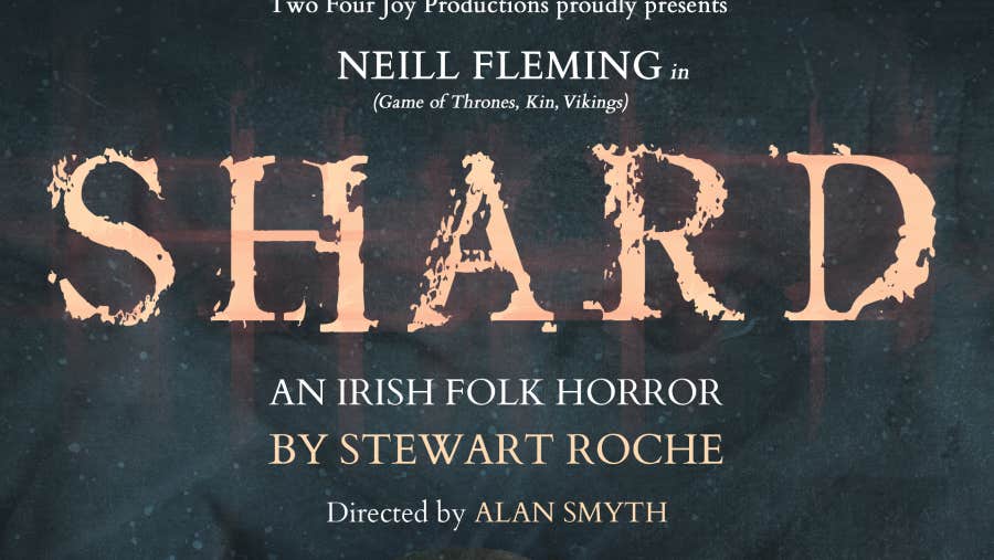 Shard, An Irish Folk Horror with Neill Fleming