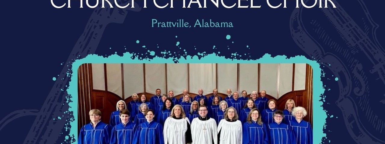 Prattville First Methodist Church Chancel Choir