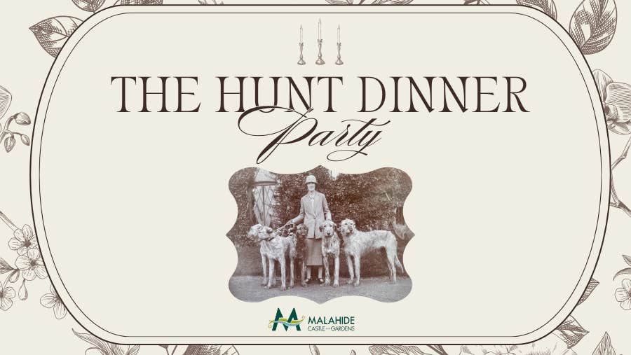 The Hunt Dinner Party at Malahide Castle