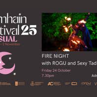FIRE NIGHT with ROGU and Sexy Tadhg