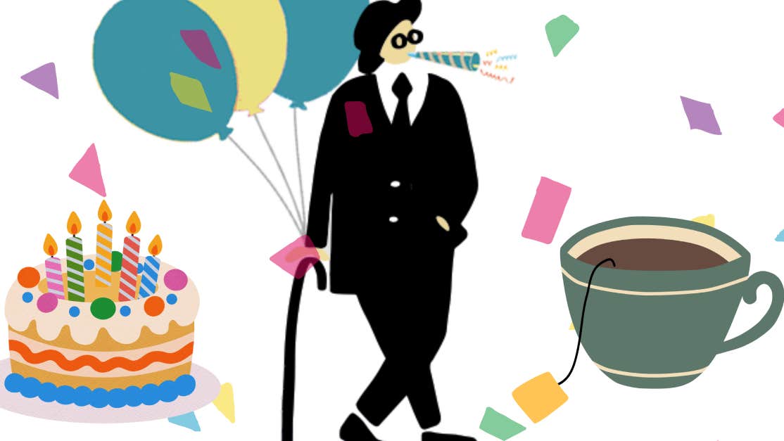 Happy Birthday Mr Joyce! simple cartoon type images of a birthday cake, a man in black suit with walking cane and a cup of tea.