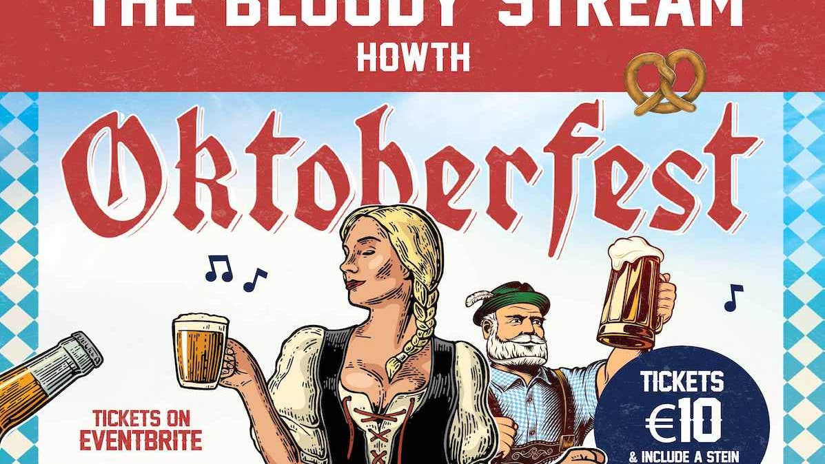 Oktoberfest at The Bloody Stream – The Ultimate Bavarian Party! This October, The Bloody Stream in Howth, Dublin is hosting the official Oktoberfest Event from 4-6th October.
