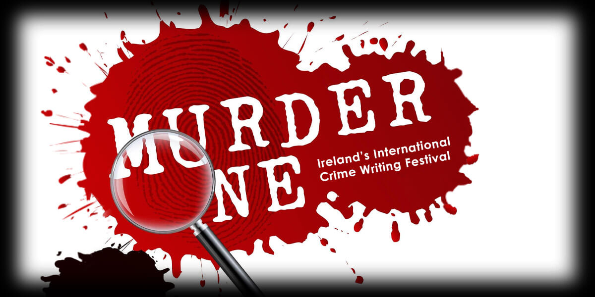 Murder One is Ireland's International Crime Festival,