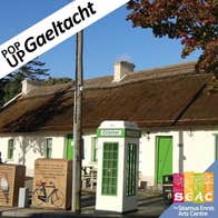 Pop Up Gaeltacht at TSEAC