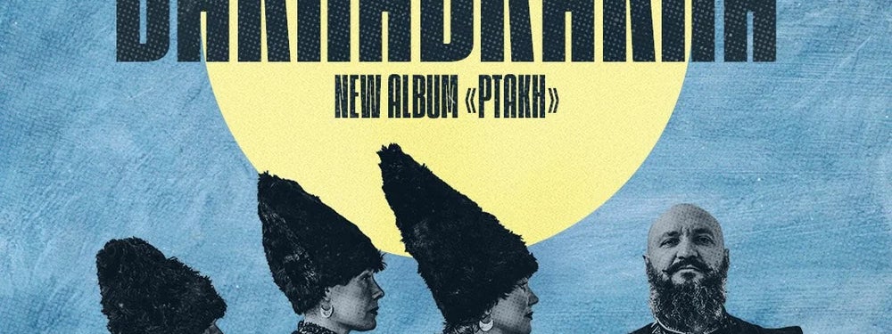 DakhaBrakha .