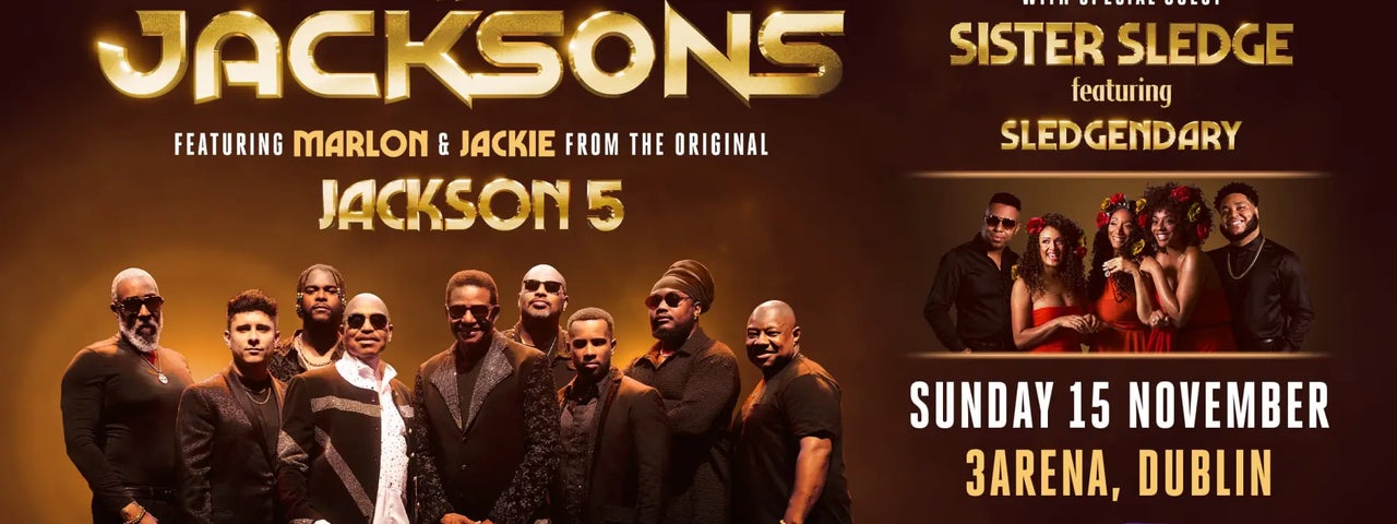 The Jacksons with Special Guests Sister Sledge
