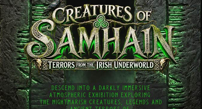 A promotional banner for the Halloween exhibition called Creatures of Samhain | Terrors of the Irish Underworld in Galway City 2026