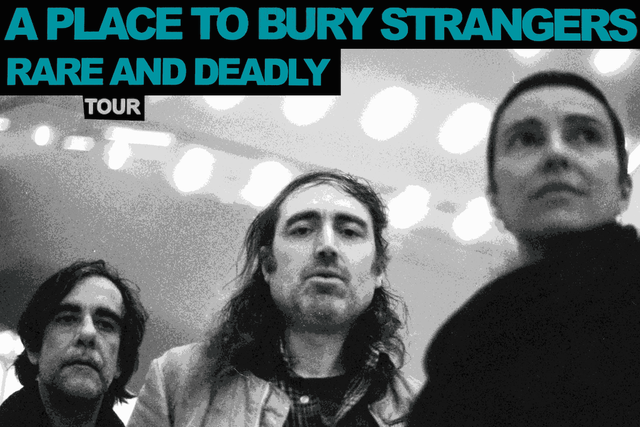 A Place to Bury Strangers
