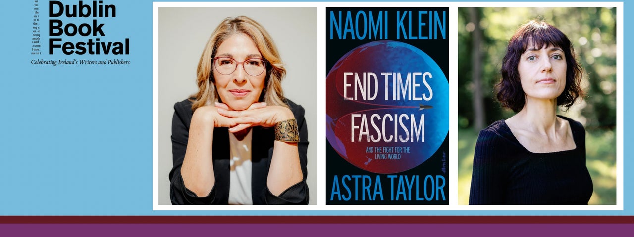 Naomi Klein and Astra Taylor, Dublin Book Festival