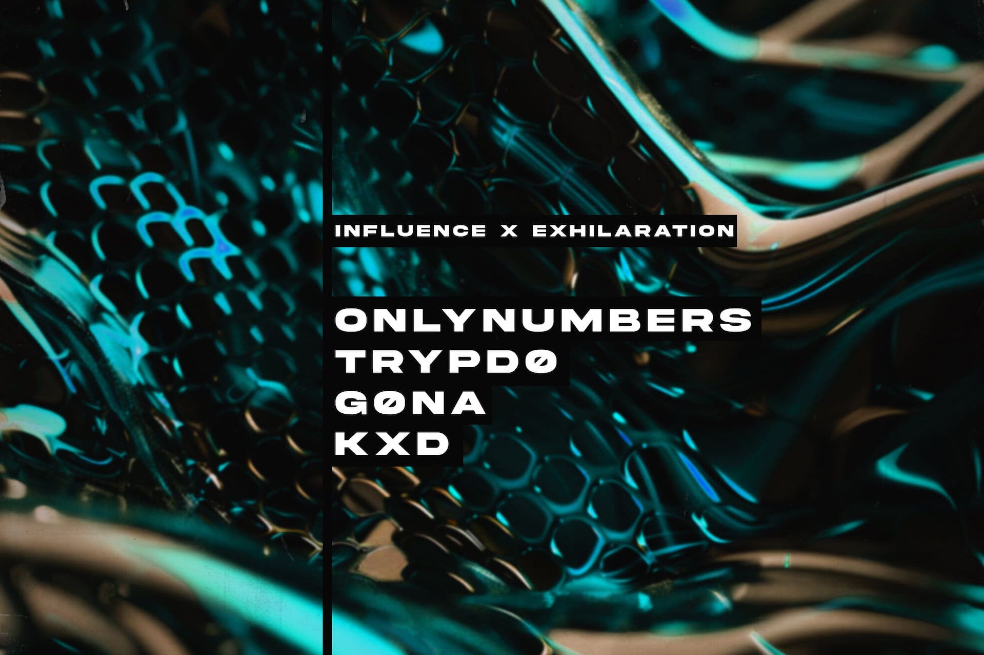 INFLUENCE x EXHILARATION PRESENTS: ONLYNUMBERS