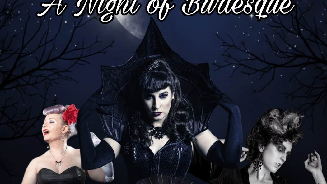 Glamour Ghouls, Burlesque Show by Bluebird Absurd