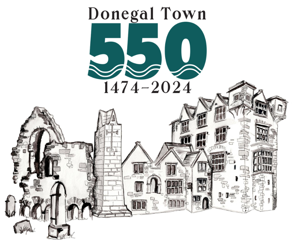 Donegal Town 550th Anniversary ~ 1474-2024